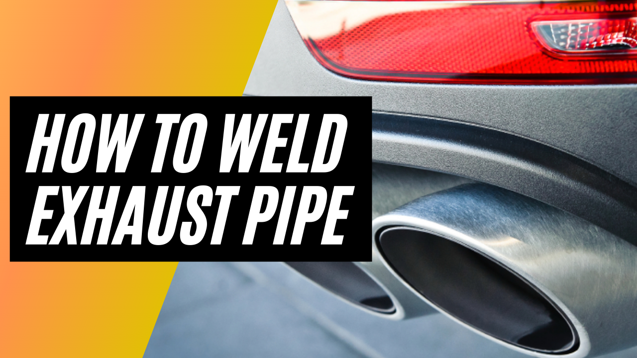 How to Weld Exhaust Pipe with Stick ,Flux , MIG and TIG Welding