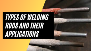 Types of Welding Rods