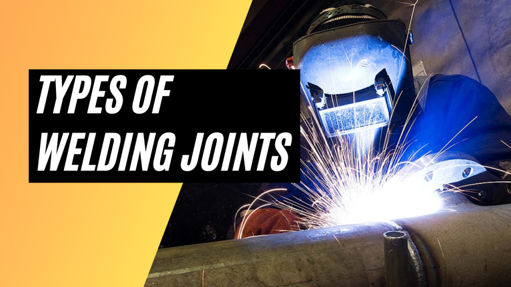 Types of Welding Joints